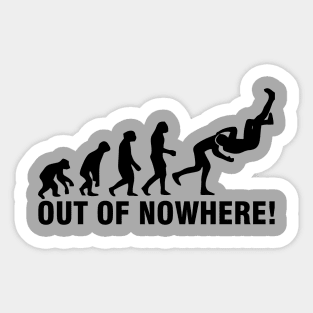 Out of nowhere! Sticker